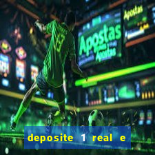 deposite 1 real e ganhe 10